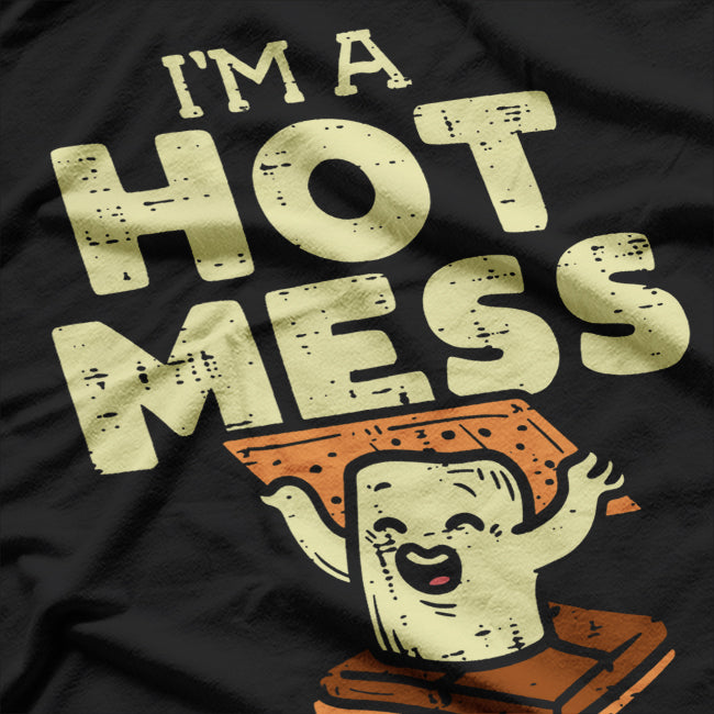I'm A Hot Mess S'more Funny Camping Marshmallow T-Shirt