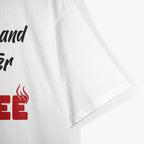 My Husband Is Hotter Than My Coffee, Love Served Warm T-Shirt