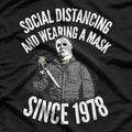 Social Distancing and Wearing a Mask - Funny Pandemic Humor T-Shirt