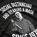 Social Distancing and Wearing a Mask - Funny Pandemic Humor T-Shirt