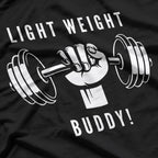 Yeah Buddy Light Weight Gym T-Shirt
