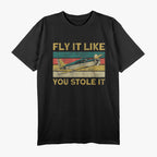 Airplane Pilot Vintage - Fly It Like You Stole It T-Shirt