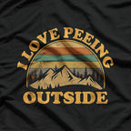 I Love Peeing Outside Funny Camping Hiking T-Shirt
