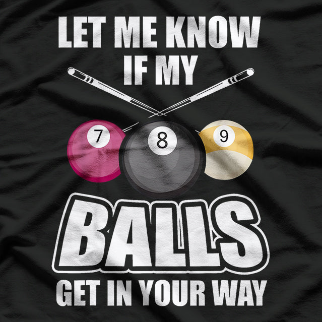 Billiard 8 Ball Play Pool Like a Pro with Cue Stick T-Shirt