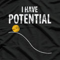 Potential Energy - Funny Physics Teacher Humor T-Shirt
