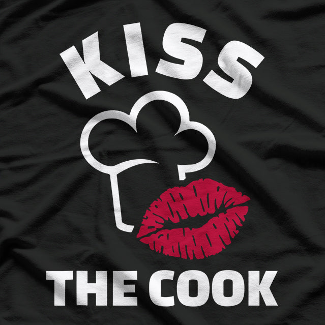 Kiss for the Cook - Funny Kitchen Lover T-Shirt