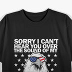 Sorry, I Can’t Hear You Over My Awesome Sound Funny Humor T-Shirt