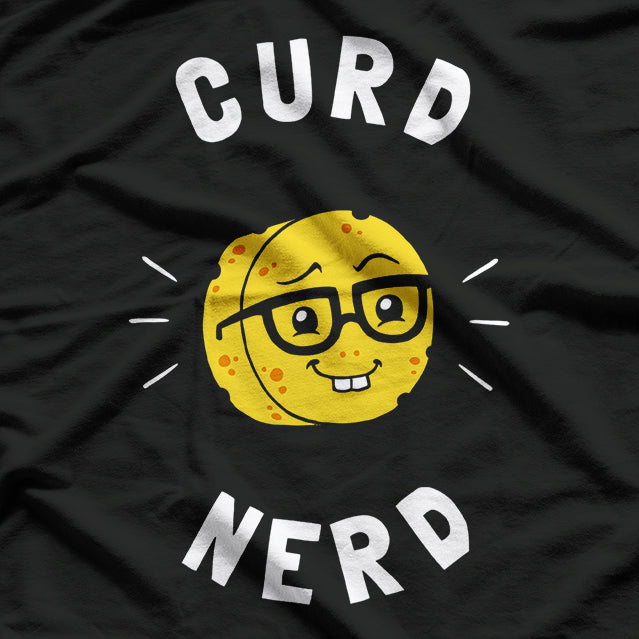 Curd Nerd - Cheese Lover’s Humor Design T-Shirt