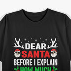 Dear Santa, I Can Explain - Funny Christmas T-Shirt