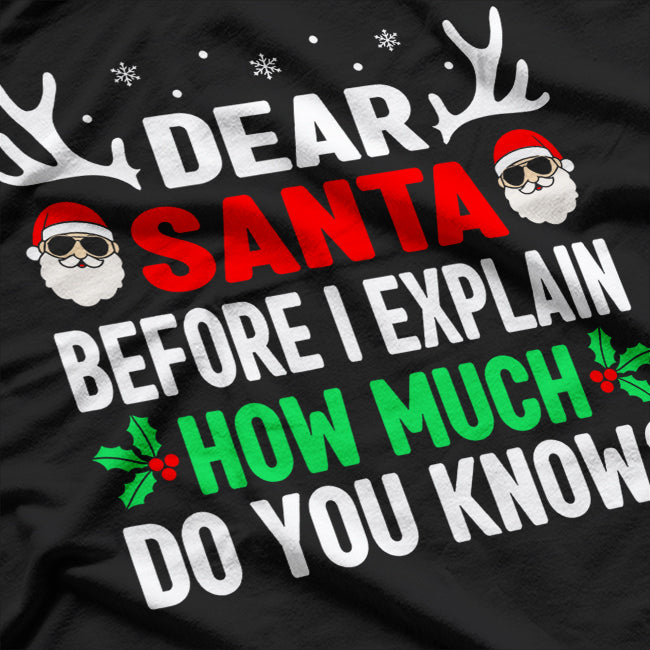 Dear Santa, I Can Explain - Funny Christmas T-Shirt