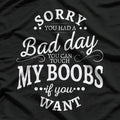 You Can Touch My Boobs If You Want - Funny Adult Humor T-Shirt
