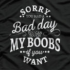 You Can Touch My Boobs If You Want - Funny Adult Humor T-Shirt