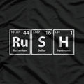 Rush (Ru-S-H) - The Power of Chemistry in Periodic Table Form T-Shirt