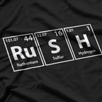 Rush (Ru-S-H) - The Power of Chemistry in Periodic Table Form T-Shirt
