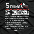 5 Things You Should Know About My Husband - Funny Marriage T-Shirt