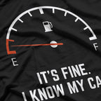 Car Gas Gauge on Empty - Funny Low Fuel Driver Humor T-Shirt