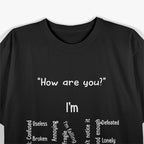 I’m Fine - Funny Depression & Mental Health Awareness T-Shirt