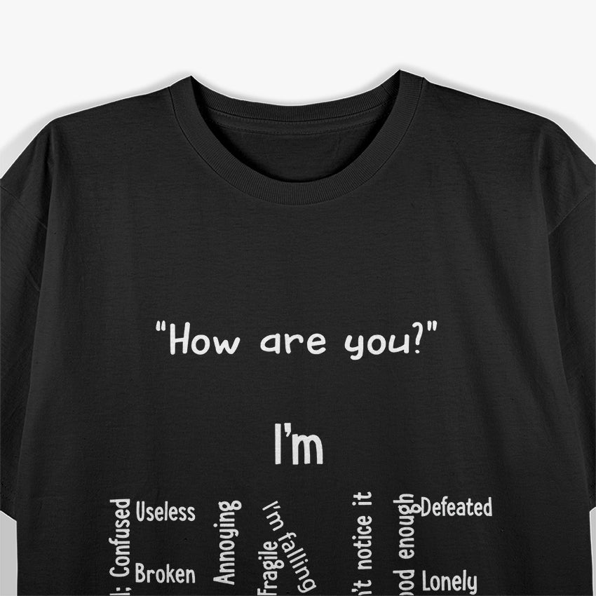 I’m Fine - Funny Depression & Mental Health Awareness T-Shirt