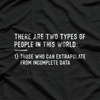 Two Types of People - Funny Data Science Statistics T-Shirt