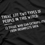 Two Types of People - Funny Data Science Statistics T-Shirt