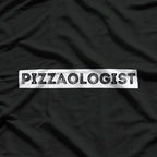 Pizzaologist Food Lover and Pizza Expert T-Shirt