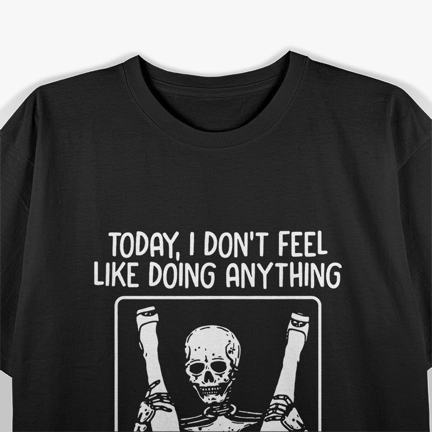 Today I Don’t Feel Like Doing Anything… Except Wife - Funny Adult Humor