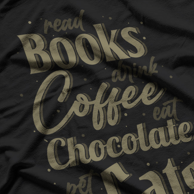 Read Books Drink Coffee Pet Cats Perfect Daily Goals T-Shirt