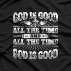 God Is Good All the Time Cool Christian Saying T-Shirt