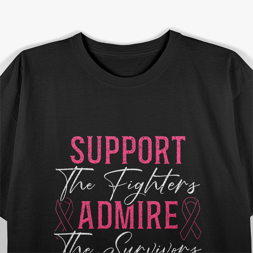 Support The Fighters - Breast Cancer Awareness Month T-Shirt