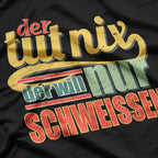 Welding Gift Funny Sayings Welding T-Shirt