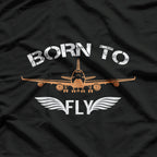 Born To Fly - Aviation Lover T-Shirt