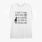 Dog Lives Matter Funny Movie Quote T-Shirt