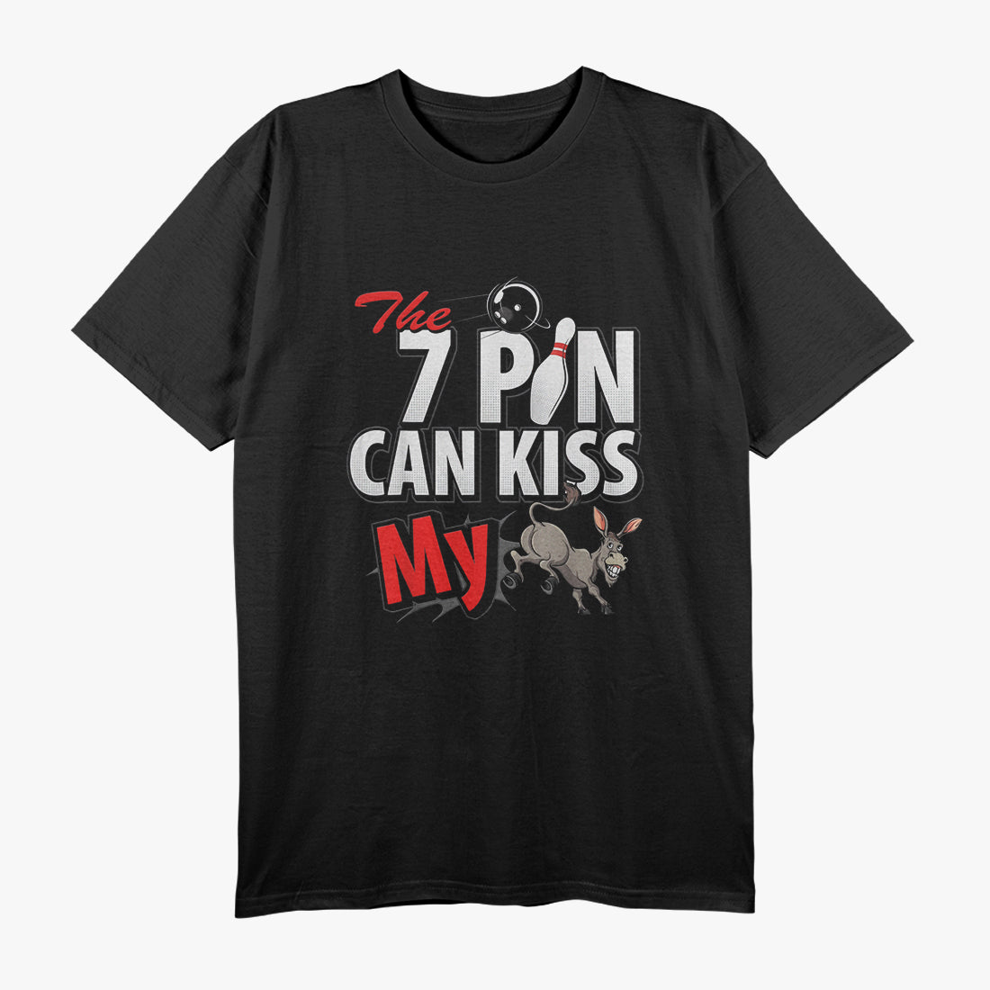 Seven Pin Can Kiss My Funny Pin Bowling Humor T-Shirt