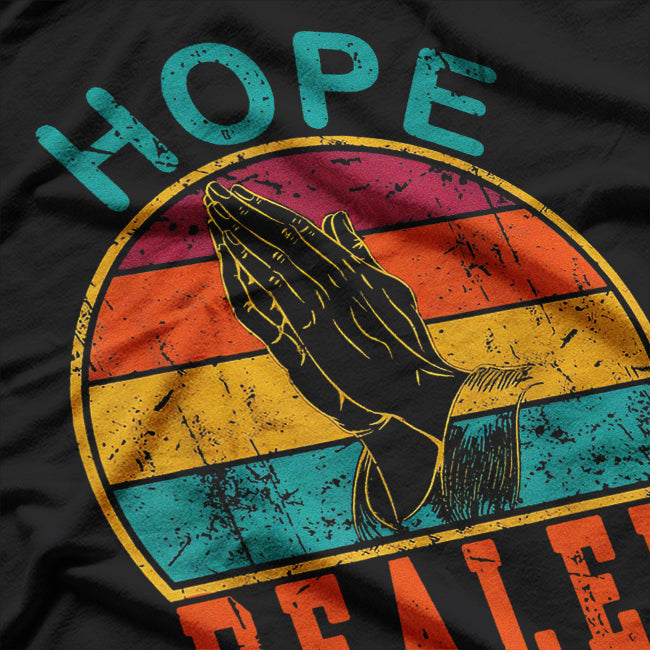 Vintage Retro Sunset - Hope Dealer Motivational Quote T-Shirt