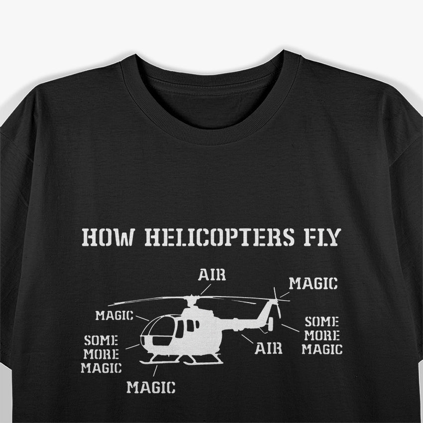 How Helicopters Fly T-Shirt