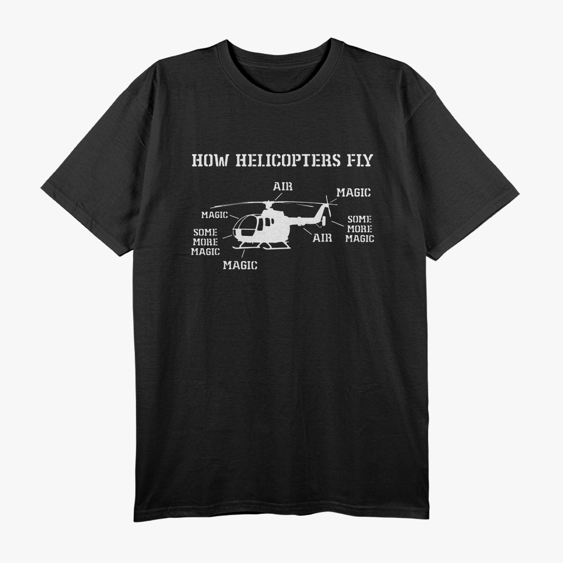 How Helicopters Fly T-Shirt