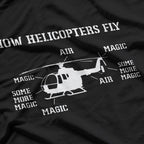 How Helicopters Fly T-Shirt