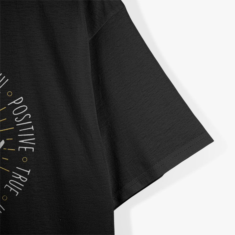 Motivational Quotes Positive Life Slogan Uplifting Message T-Shirt