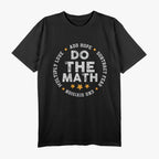 Do The Math - Problem Solver T-Shirt