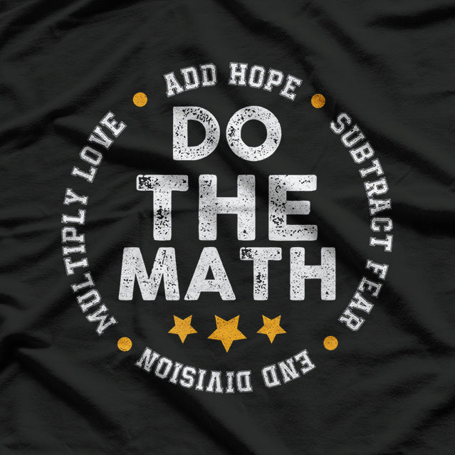 Do The Math - Problem Solver T-Shirt