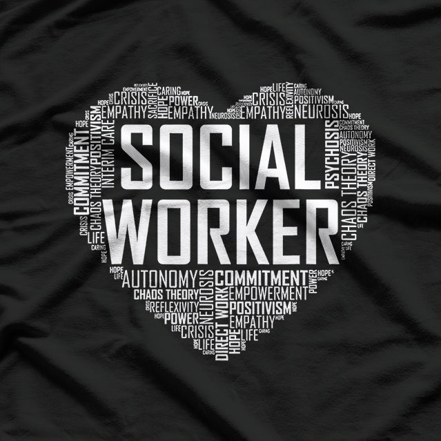 Social Worker Love - Celebrate Graduation and Appreciation Month T-Shirt