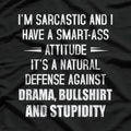 I Have a Smart-Ass Attitude - Funny Sarcasm Lover T-Shirt
