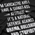 I Have a Smart-Ass Attitude - Funny Sarcasm Lover T-Shirt