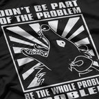 Possum Don't Be Part Of The Problem T-Shirt