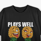 Swinger Plays Well With Others - Upside Down Pineapple T-Shirt
