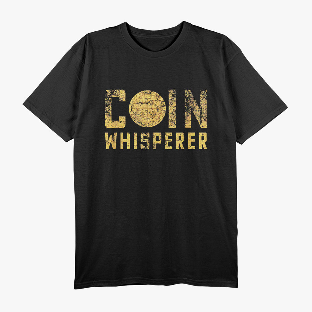 Coin Whisperer - Master of Currency and Collectibles T-Shirt