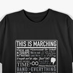 This Is Marching Band, Funny Marching Band Sayings and Memes T-Shirt