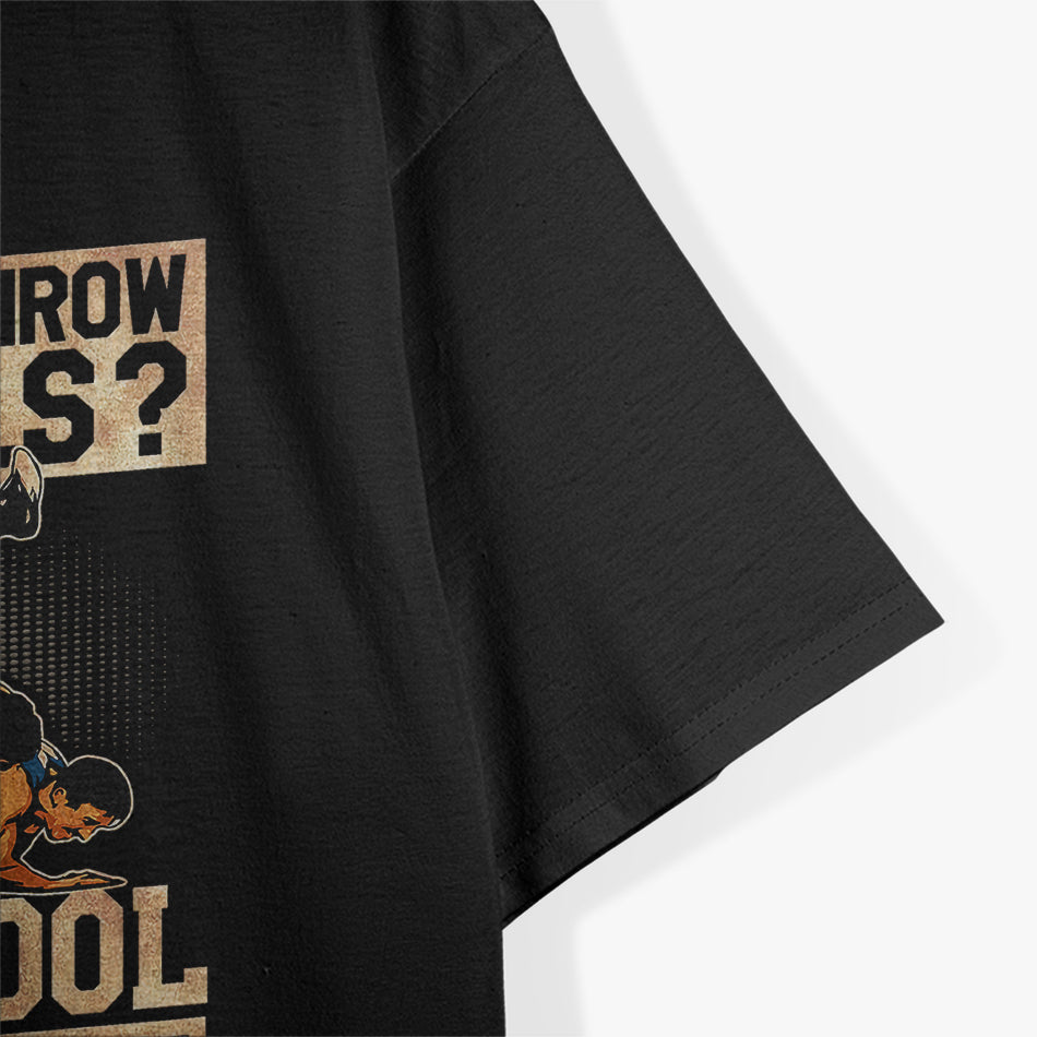Wrestling I Throw People Funny Gift For Wrestler Backside T-Shirt