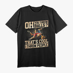 Wrestling I Throw People Funny Gift For Wrestler Backside T-Shirt