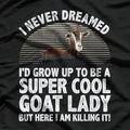 Cool Goats for Women & Girls - Goat Whisperer Funny Animal Lover T-Shirt